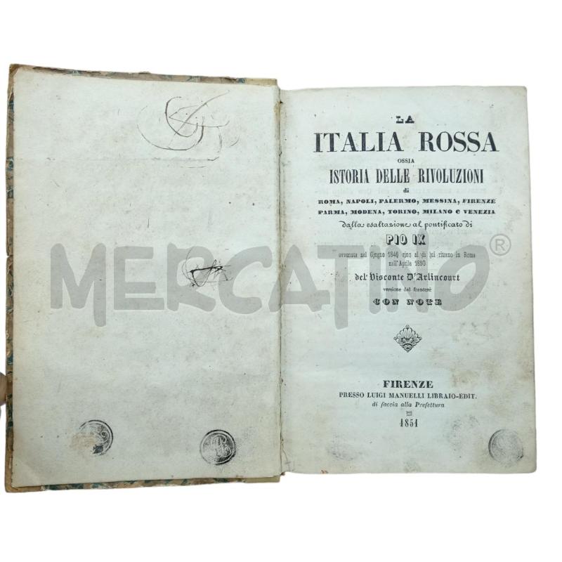 ITALIA ROSSA OSSIA STORIA DELLE RIVOLUIZONI - FIRENE PRESSO LUIGI MANUELLI LIBRAIO - EDIT. 1851 | Mercatino dell'Usato Prato san paolo 2