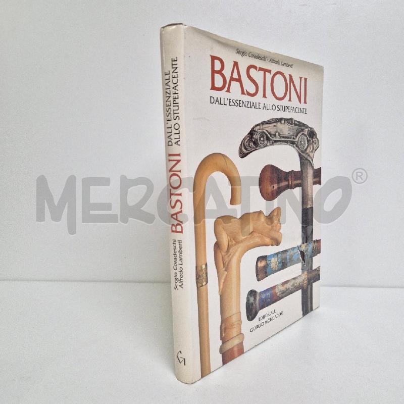 LIBRO BASTONI DALL'ESSENZIALE ALLO STUPEFACENTE | Mercatino dell'Usato Cervia 2