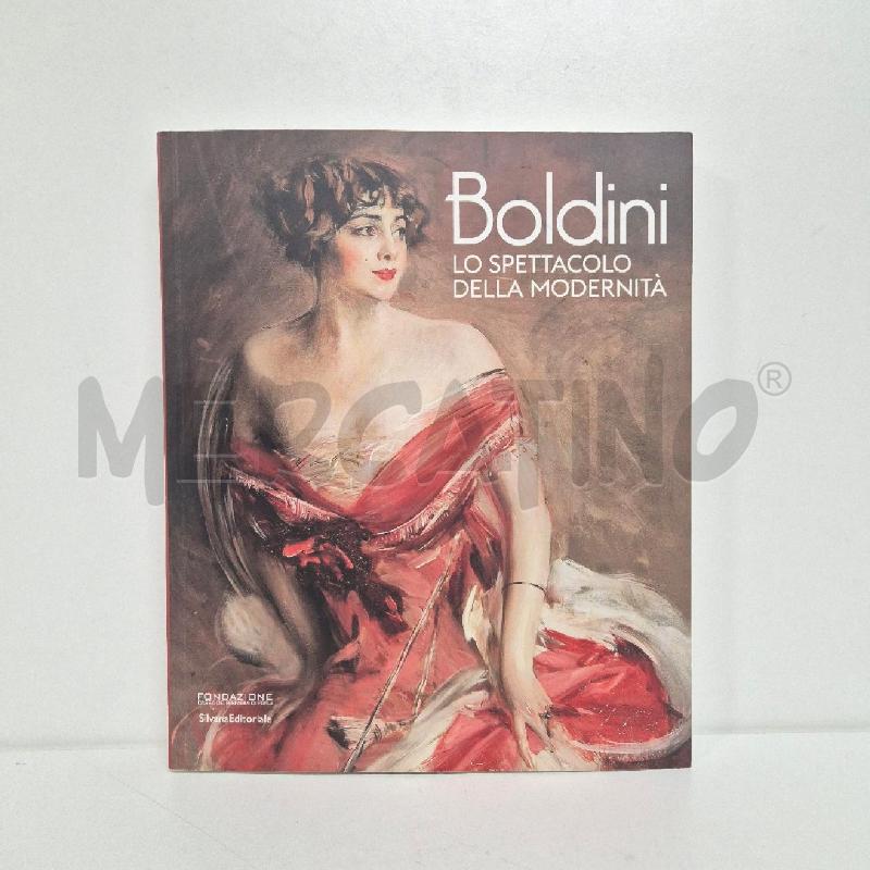LIBRO BOLDINI LO SPETTACOLO DELÒLA MODERNITA' | Mercatino dell'Usato Cervia 1