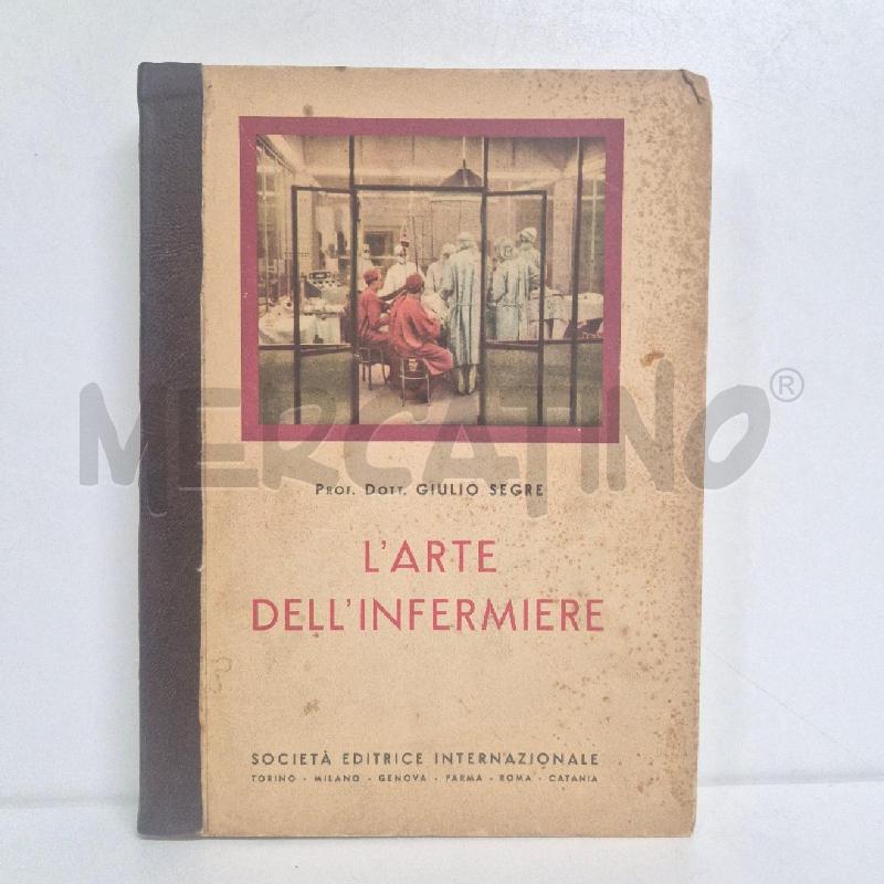 LIBRO L'ARTE DELL'INFERMIERE DI GIULIO SEGRE 1951 | Mercatino dell'Usato Cervia 1