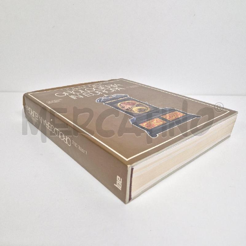 LIBRO L'ARTE DELL'OROLOGERIA  IN EUROPA | Mercatino dell'Usato Cervia 2