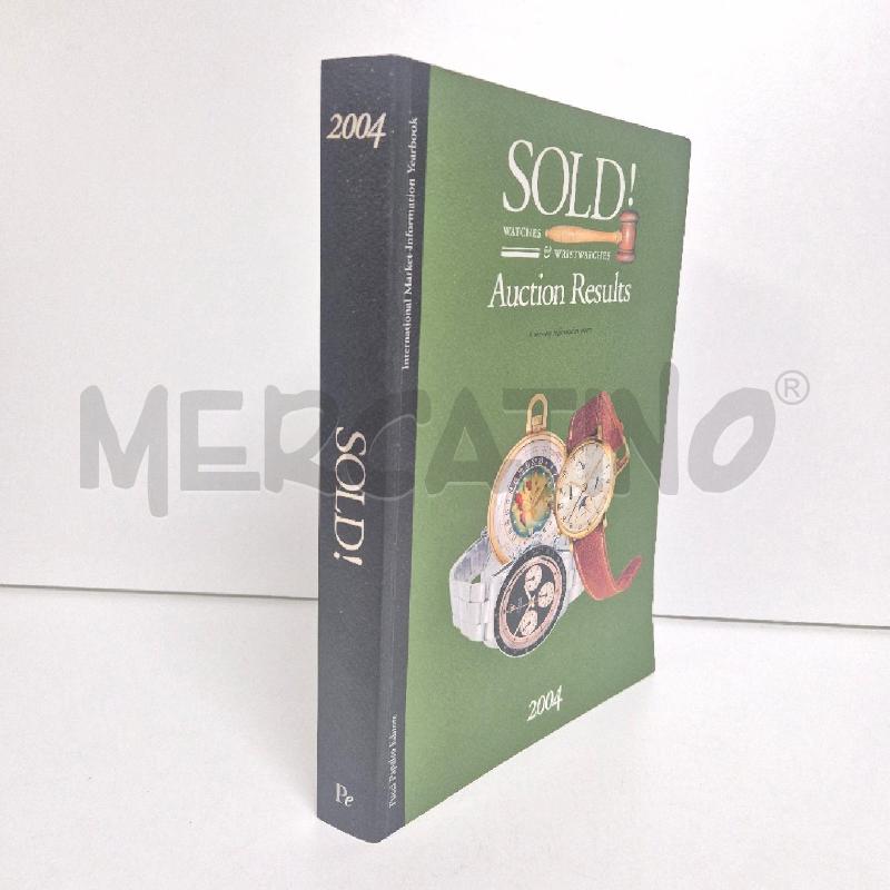 LIBRO SOLD AUCTION RESULTS WATCHES 2004 IN INGLESE | Mercatino dell'Usato Cervia 2