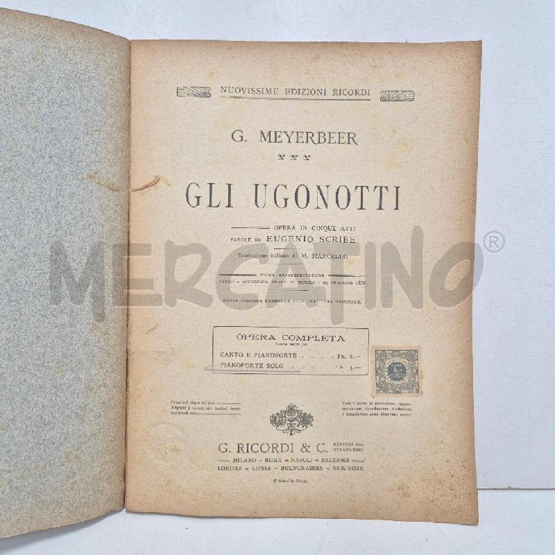 SPARTITO GLI UGONOTTI PIANOFORTE SOLO MEYERBEER PIA | Mercatino dell'Usato Cervia 3