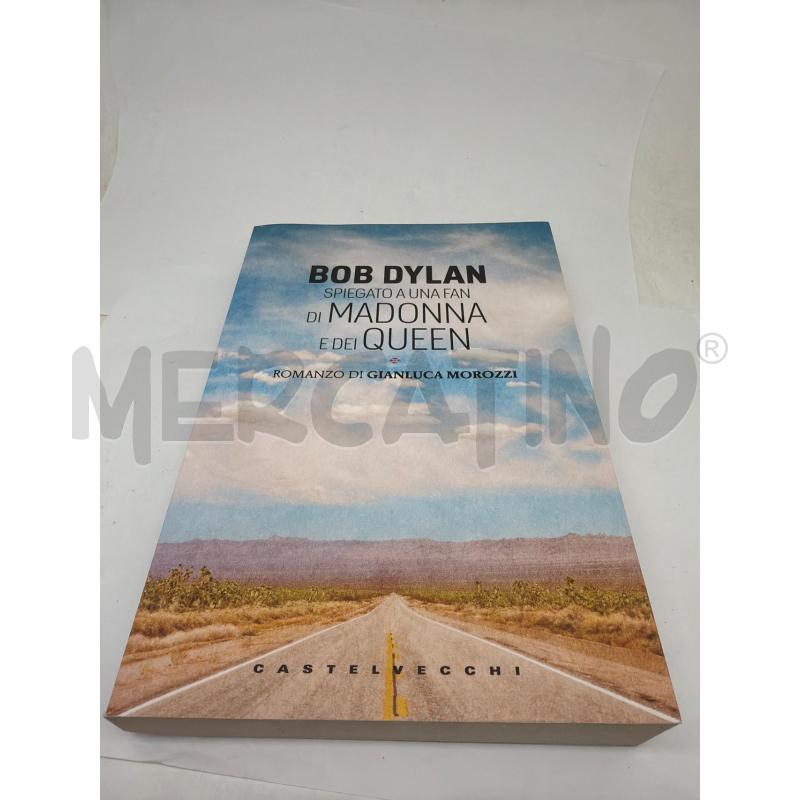 BOB DYLAN SPIEGATO A UNA FAN DI MADONNA E DEI QUEEN  | Mercatino dell'Usato Faenza 1