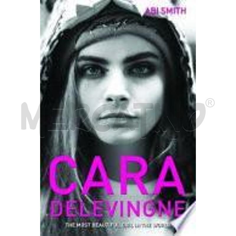 CARA DELEVINGNE -THE MOST BEAUTIFUL GIRL IN THE WO | Mercatino dell'Usato Faenza 1