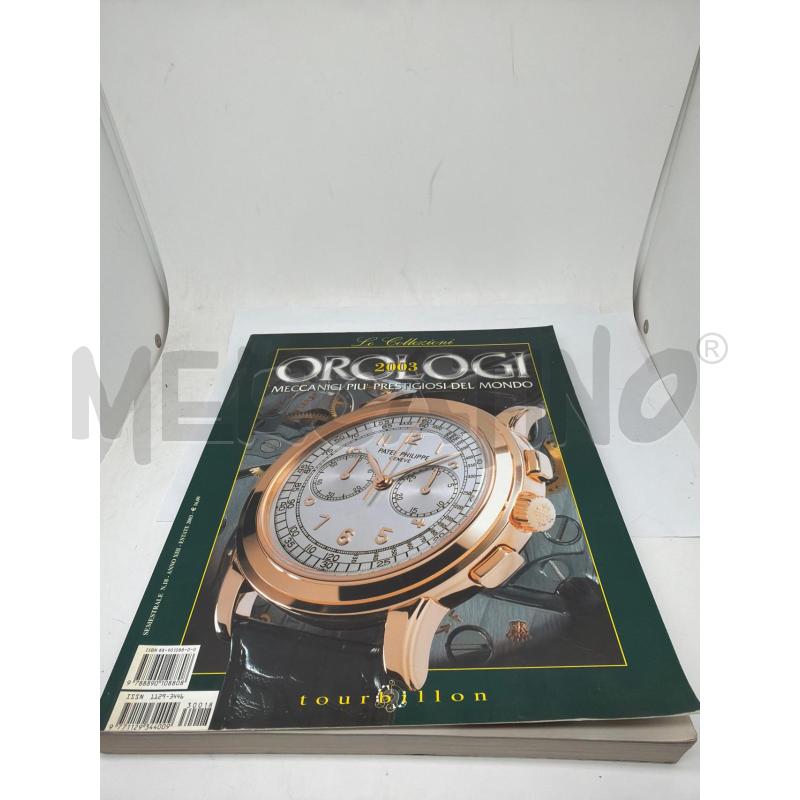 CATALOGO OROLOGI MECCANICI PIÙ PRESTIGIOSI AL MONDO  | Mercatino dell'Usato Faenza 1