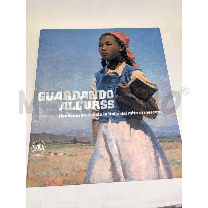 GUARDANDO ALL'URSS - CATALOGO SKIRA | Mercatino dell'Usato Faenza 1