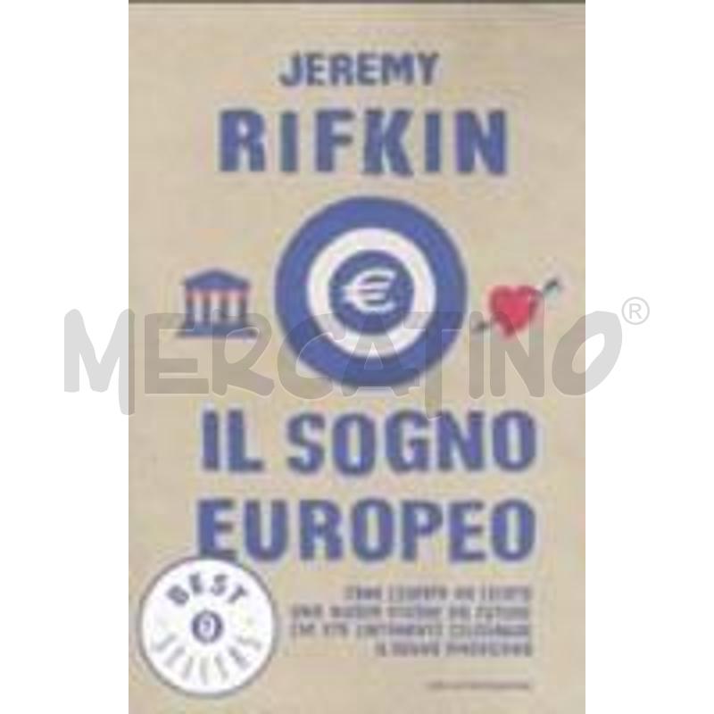 IL SOGNO EUROPEO. COME L'EUROPA HA CREATO UNA NUOV | Mercatino dell'Usato Faenza 1