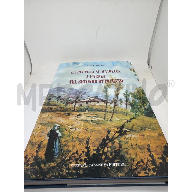 LA PITTURA SU MAIOLICA A FAENZA NEL SECONDO OTTOCENTO | Mercatino dell'Usato Faenza 1