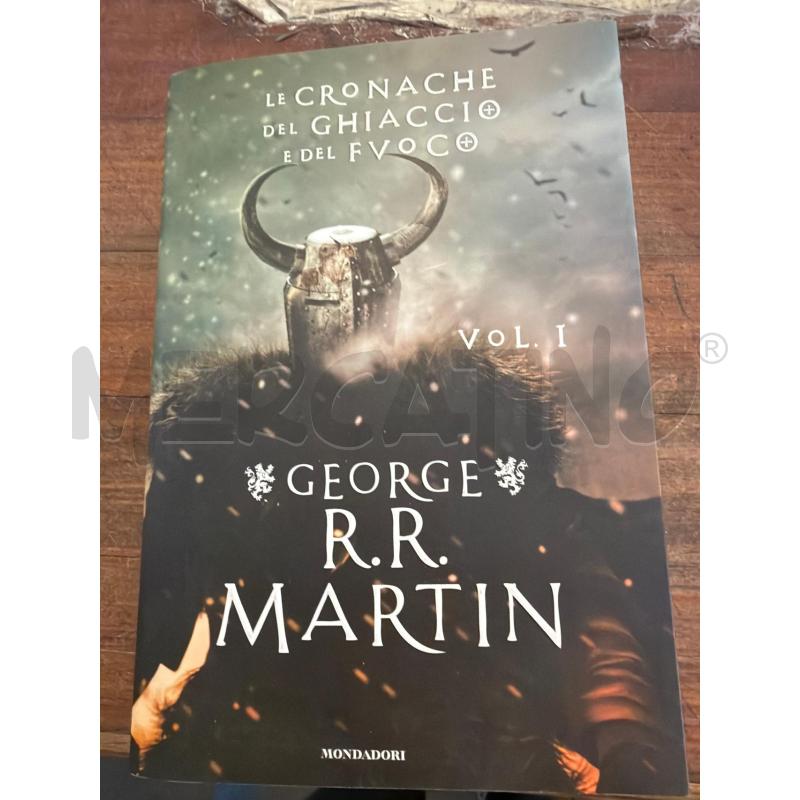LIBRO LE CRONACHE DEL GHIACCIO E DEL FUOCO VOL 1 GEORGE R.R. MARTIN MONDADORI | Mercatino dell'Usato Faenza 1