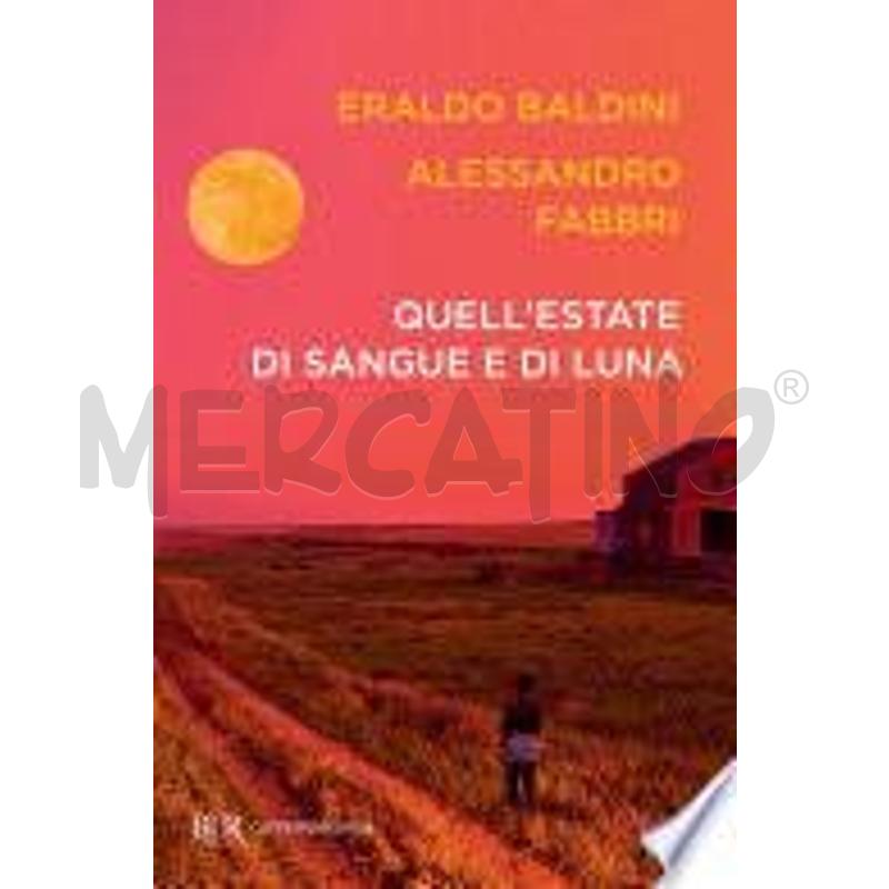 QUELL'ESTATE DI SANGUE E DI LUNA | Mercatino dell'Usato Faenza 1
