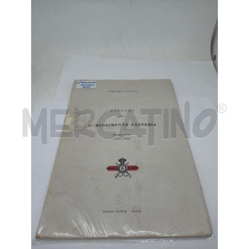 RICORDI DEL 6 REGGIMENTO FANTERIA  | Mercatino dell'Usato Faenza 1