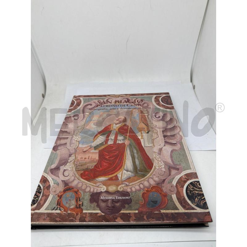 SAN BIAGIO PATRONO DI CENTO ICONOGRAFIA ARTE DEVOZIONE | Mercatino dell'Usato Faenza 1