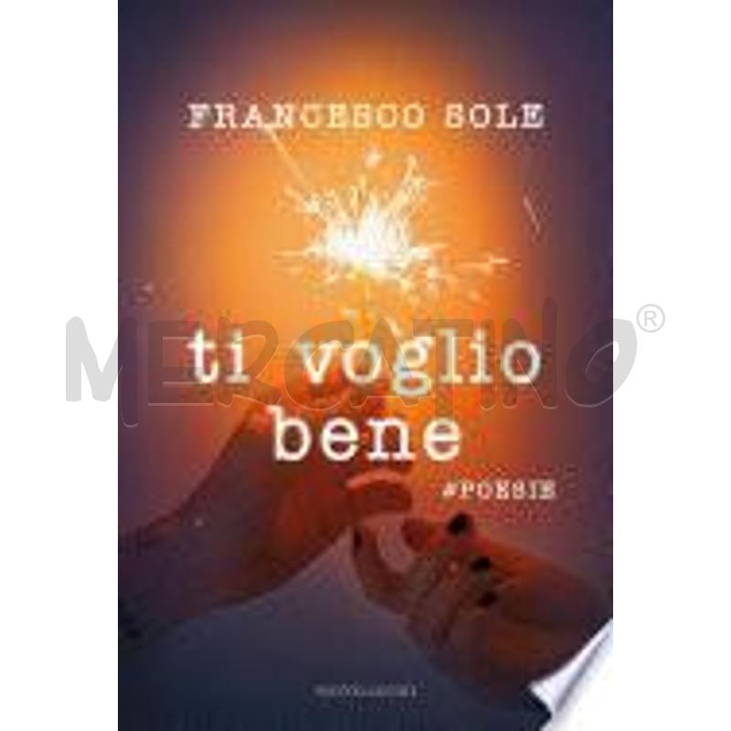 TI VOGLIO BENE - #POESIE | Mercatino dell'Usato Faenza 1