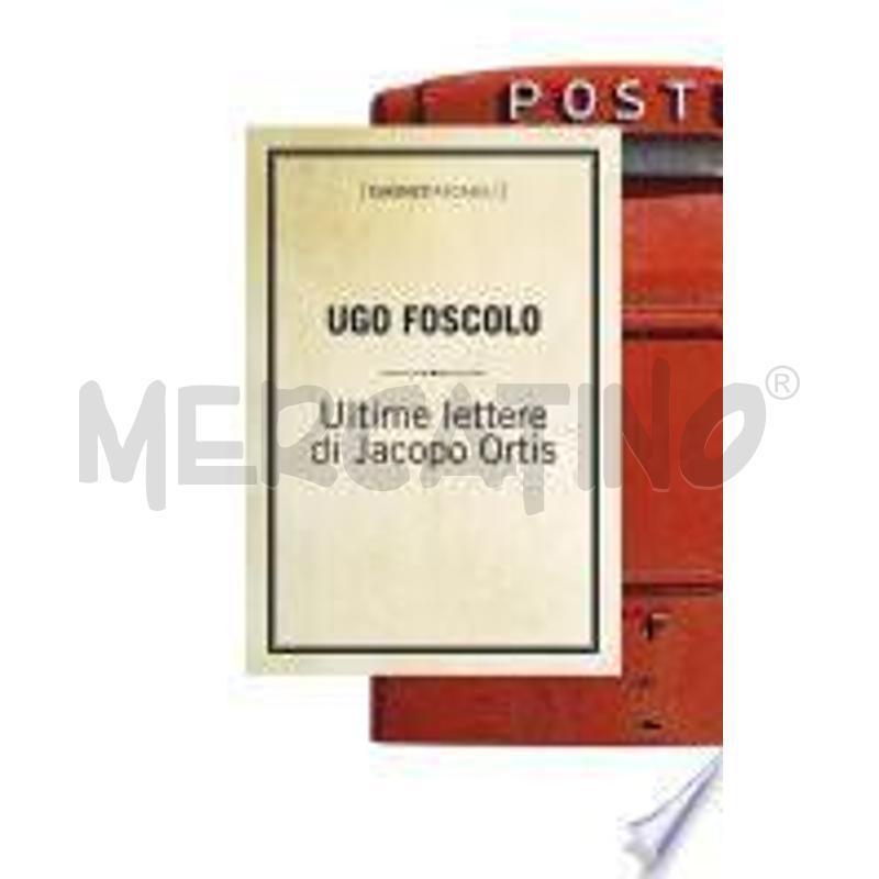 ULTIME LETTERE DI JACOPO ORTIS | Mercatino dell'Usato Faenza 1