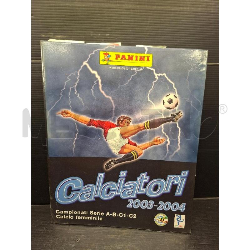 ALBUM FIGURINE CALCIATORI PANINI 2003-2004 COMPLETO | Mercatino dell'Usato Lugo 1