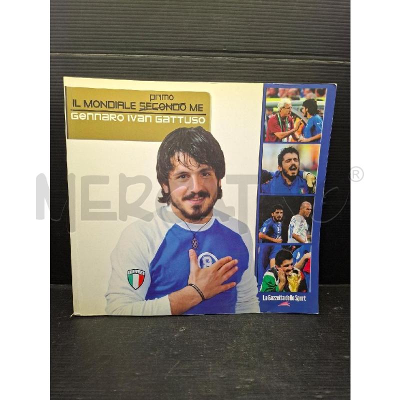IL MONDIALE SECONDO ME GENNARO IVAN GATTUSO | Mercatino dell'Usato Lugo 1
