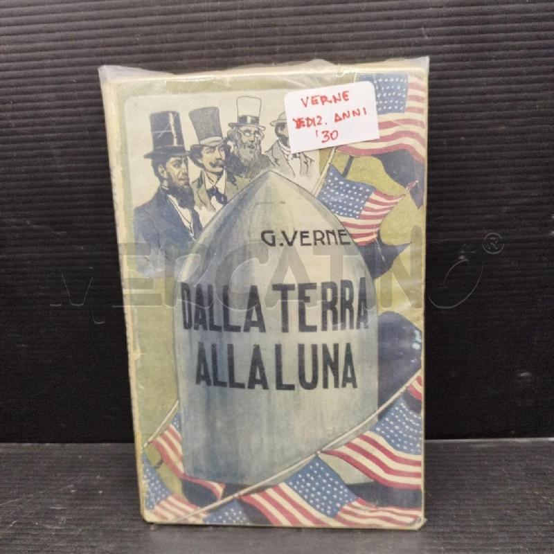 LIBRO DALLA TERRA ALLA LUNA G.VERNE ANNI 30 | Mercatino dell'Usato Lugo 1