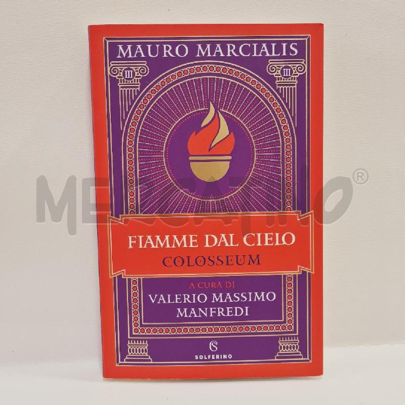 FIAMME DAL CIELO COLOSSEUM MAURO MARCIALIS | Mercatino dell'Usato Cesenatico 1