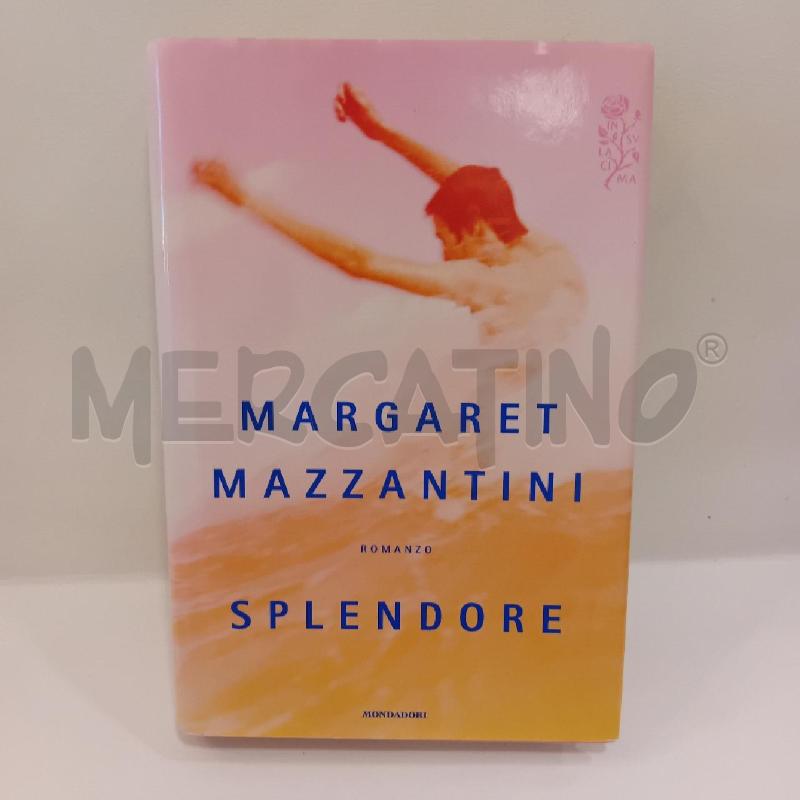 LIBRO SPLENDORE MAZZANTINI MARGARET | Mercatino dell'Usato Cesenatico 1