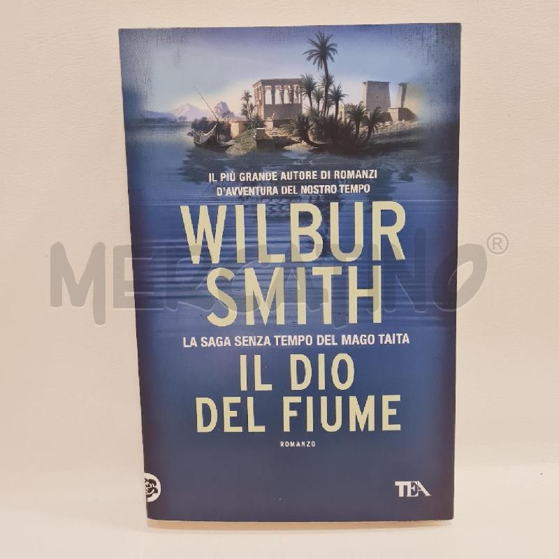 WILBUR SMITH IL DIO DEL FIUME | Mercatino dell'Usato Cesenatico 1