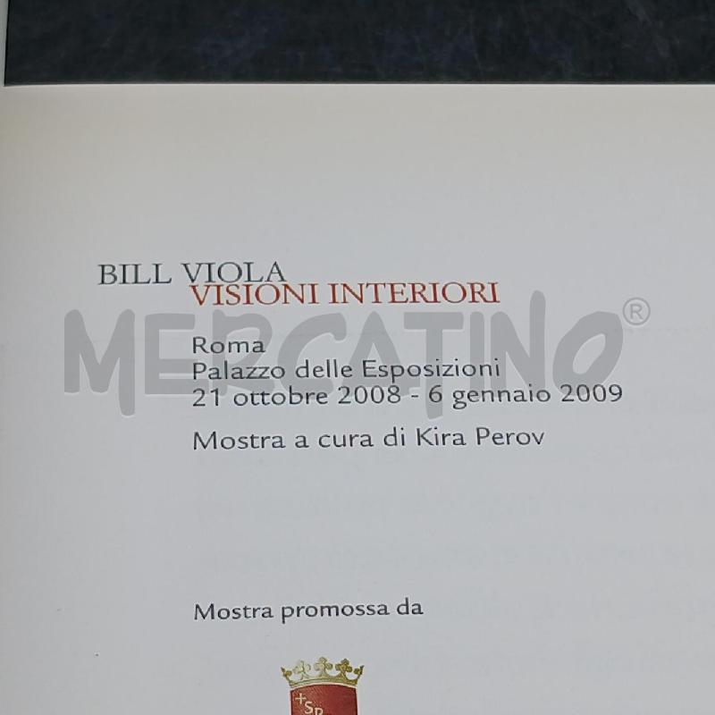 BILL VIOLA VISIONI INTERIORI | Mercatino dell'Usato Roma garbatella 4