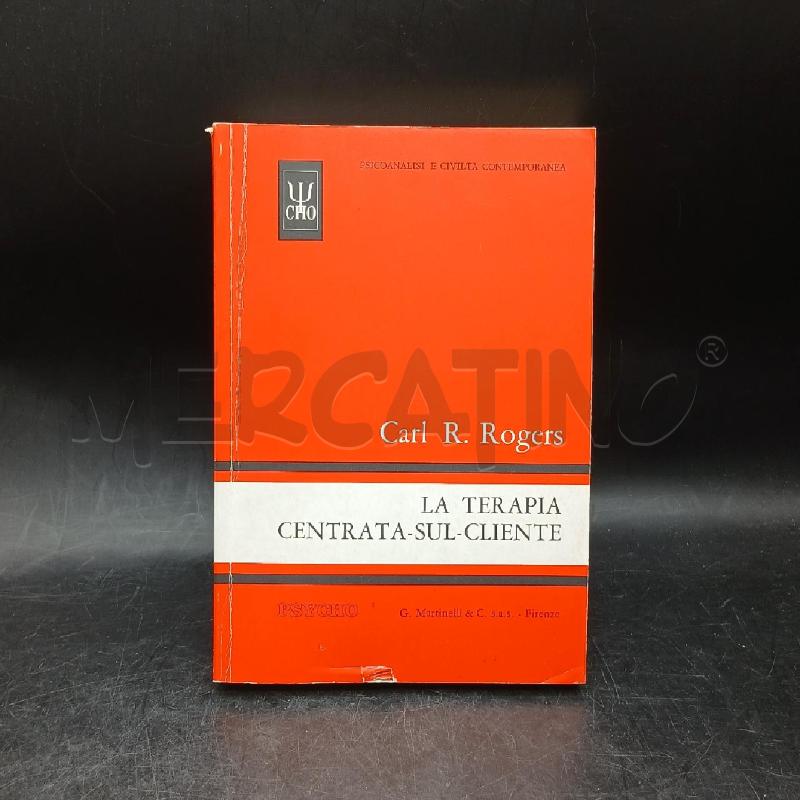 C. R. ROGERS LA TERAPIA CENTRATA SUL CLIENTE | Mercatino dell'Usato Roma garbatella 1