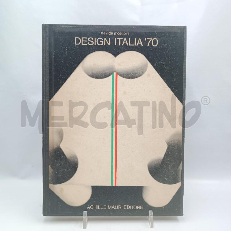 DESIGN ITALIA 70 ACHILLE MAURI EDITORE | Mercatino dell'Usato Roma garbatella 1