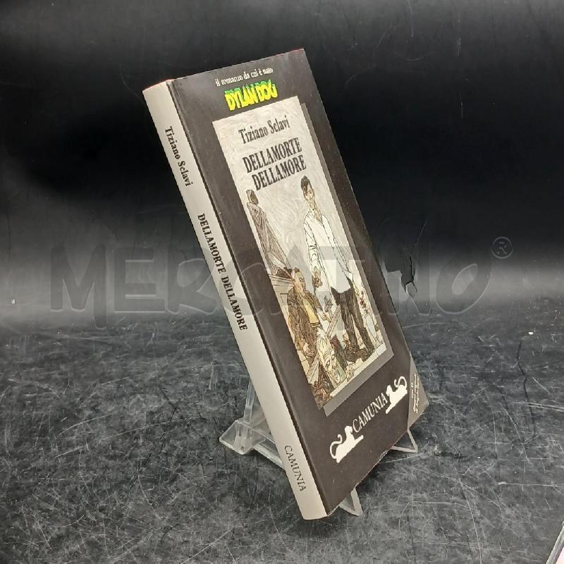 DYLAN DOG SCALVI DELLAMORE DELLAMORTE 1991 CAMUNIA  | Mercatino dell'Usato Roma garbatella 2
