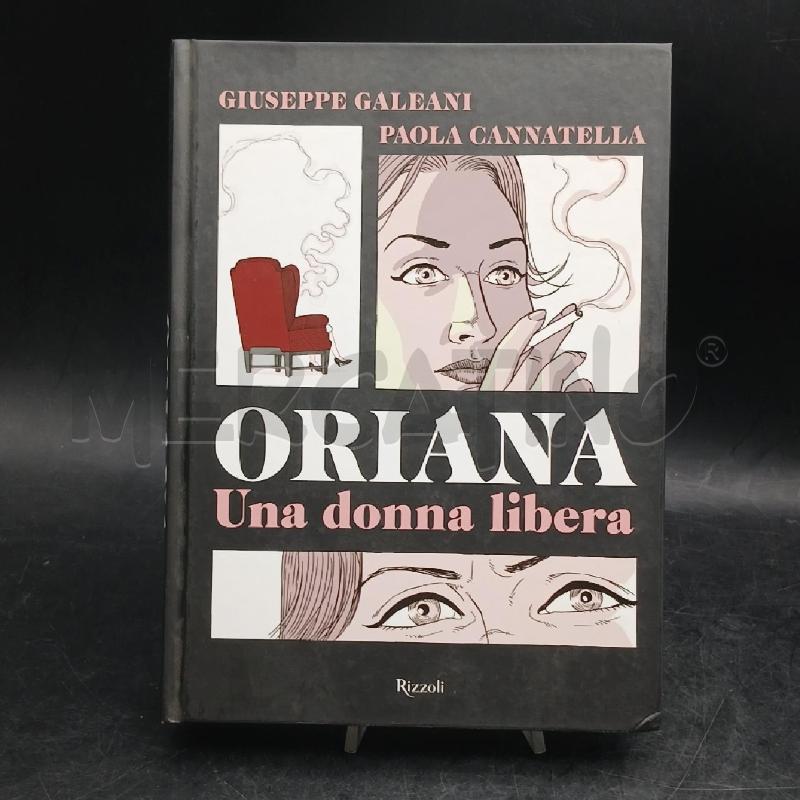G. GALEANI ORIANA UNA DONNA LIBERA | Mercatino dell'Usato Roma garbatella 1