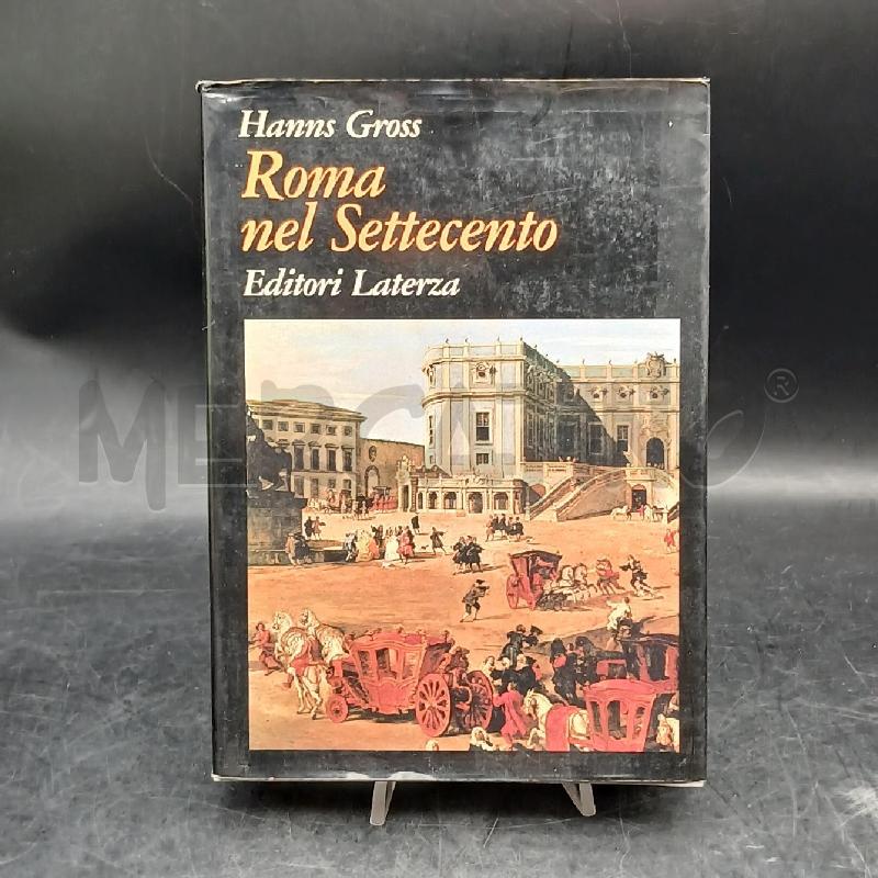 GROSS ROMA NEL SETTECENTO | Mercatino dell'Usato Roma garbatella 1