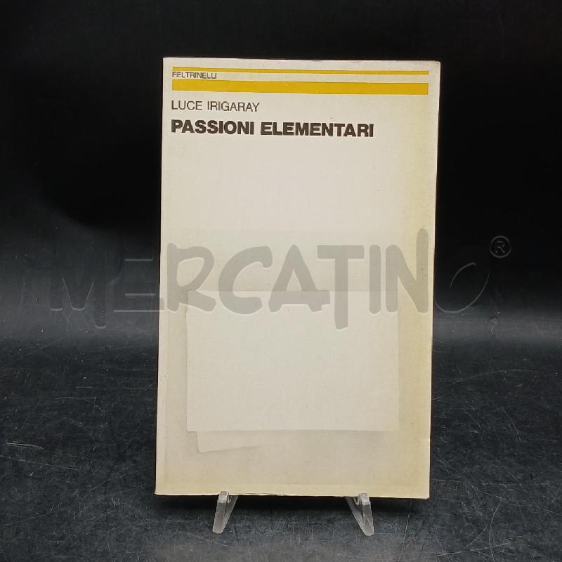 L. IRIGARAY PASSIONI ELEMENTARI | Mercatino dell'Usato Roma garbatella 1