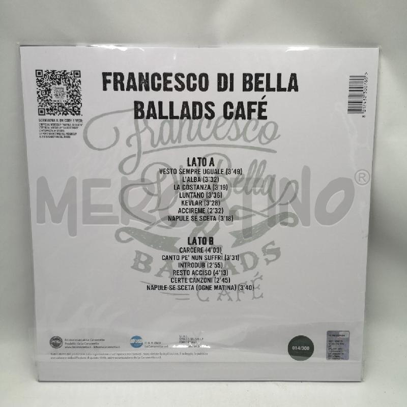 LP FRANCESCO DI BELLA & BALLADS CAFÈ LIMITED | Mercatino dell'Usato Roma garbatella 2