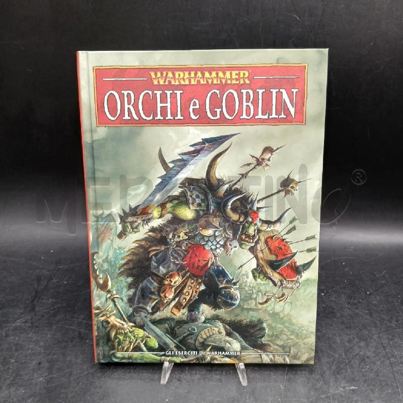 MANUALE WARHAMMER ORCHI E GOBLIN HARDCOVER | Mercatino dell'Usato Roma garbatella 1