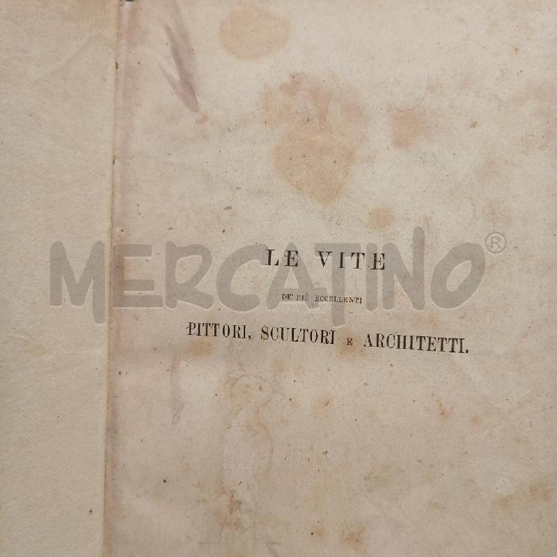 VASARI VITE SCULTORI PITTORI E ARCHITETTI 1885 | Mercatino dell'Usato Roma garbatella 4