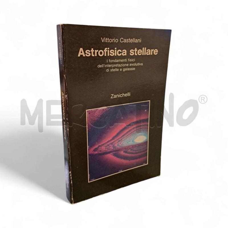 CASTELLANI - ASTROFISICA STELLARE | Mercatino dell'Usato Roma appia 1
