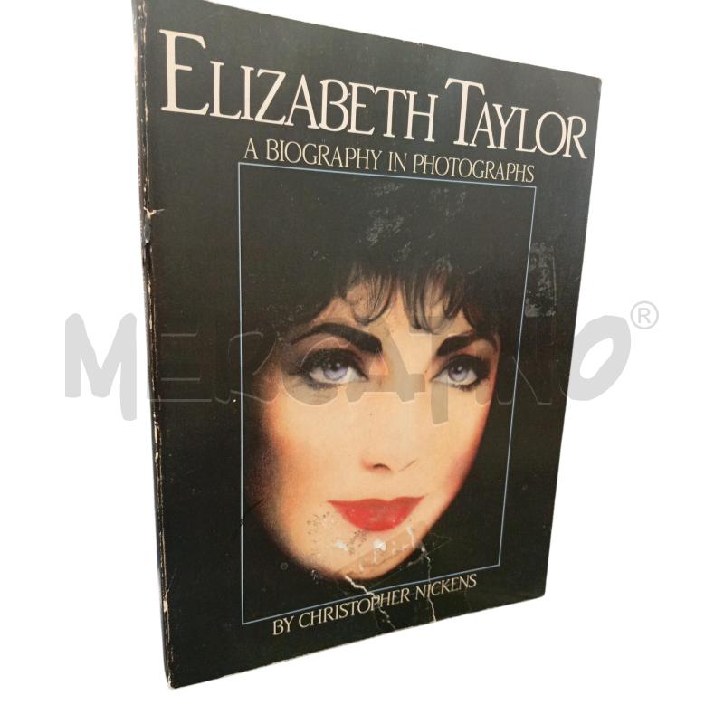 ELIZABETH TAYLOR A BIOGRAPHY PHOTOGRAPHS | Mercatino dell'Usato Roma appia 1