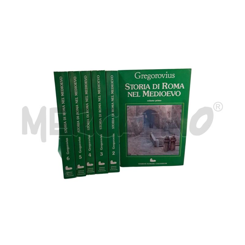 GREGOROVIUS STORIA DI ROMA NEL MEDIOEVO 6 VOL | Mercatino dell'Usato Roma appia 1