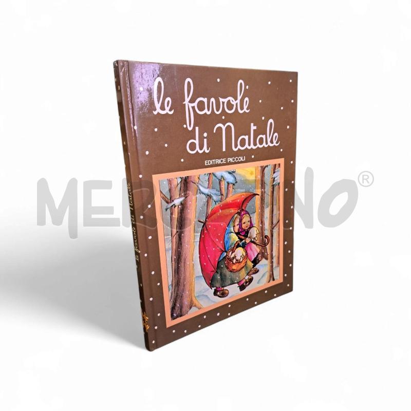LE FAVOLE DI NATALE EDITRICE PICCOLI | Mercatino dell'Usato Roma appia 1