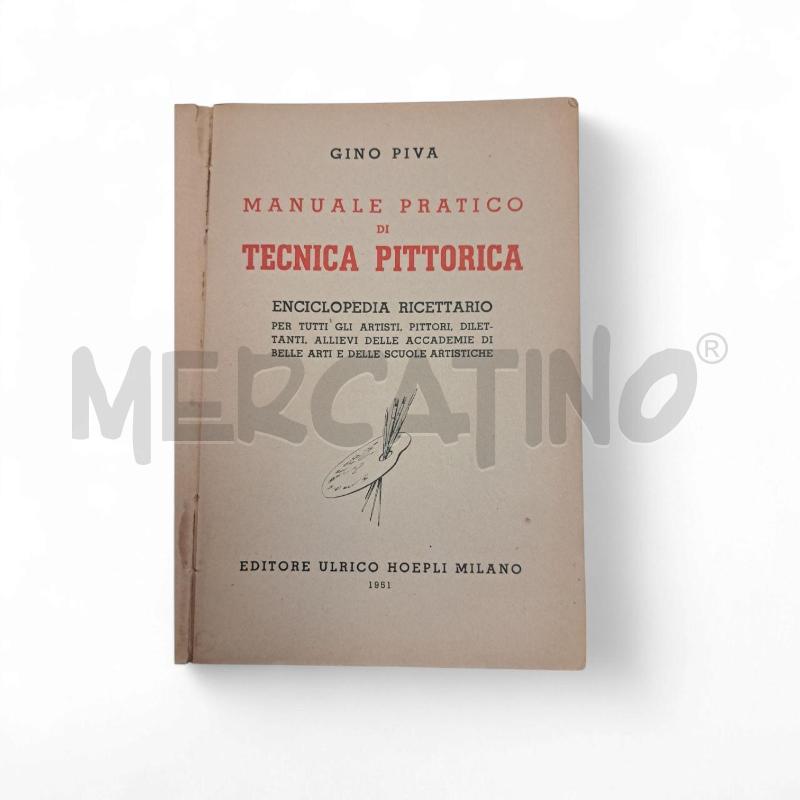 PIVA MANUALE PRATICO DI TECNICA PITTORICA | Mercatino dell'Usato Roma appia 3