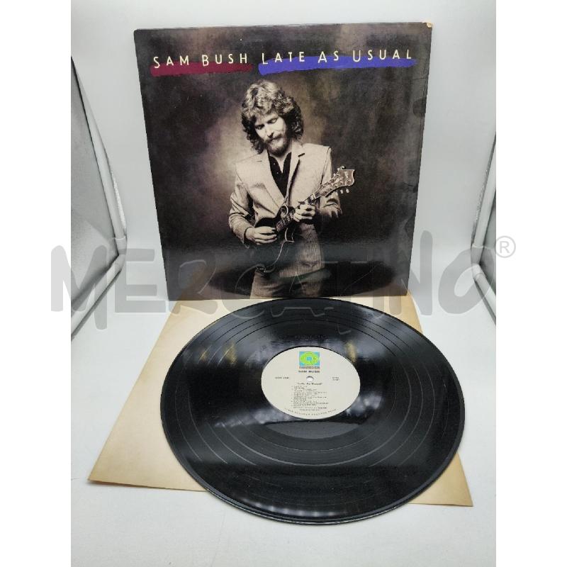 33 SAM BUSH – LATE AS USUAL  | Mercatino dell'Usato Roma talenti 3