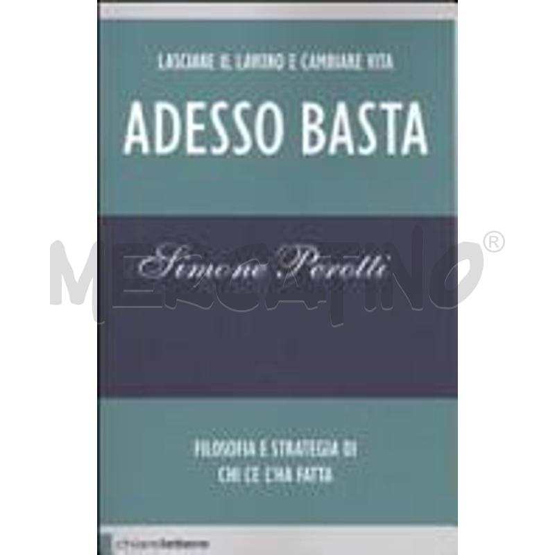 ADESSO BASTA. LASCIARE IL LAVORO E CAMBIARE VITA.  | Mercatino dell'Usato Roma talenti 1