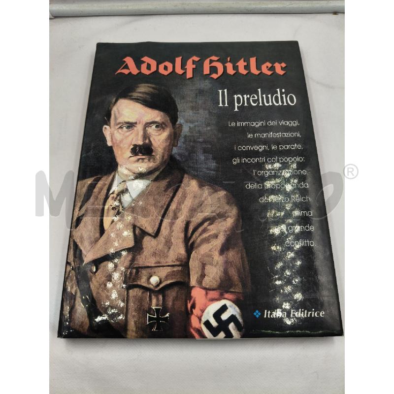 ADOLF HITLER IL PRELUDIO | Mercatino dell'Usato Roma talenti 1