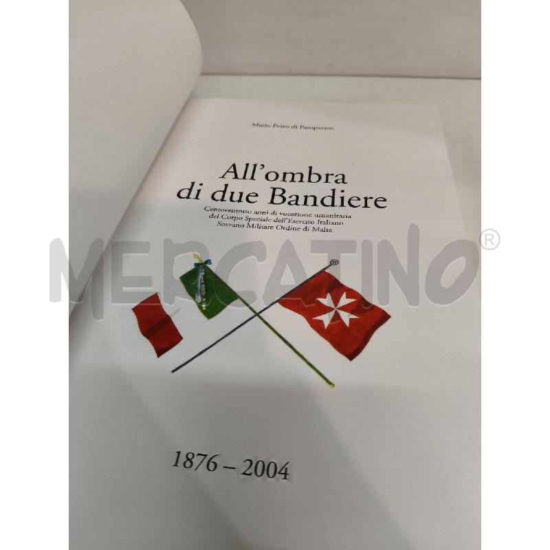 ALL'OMBRA DI DUE BANDIERE 1876 2004 | Mercatino dell'Usato Roma talenti 2