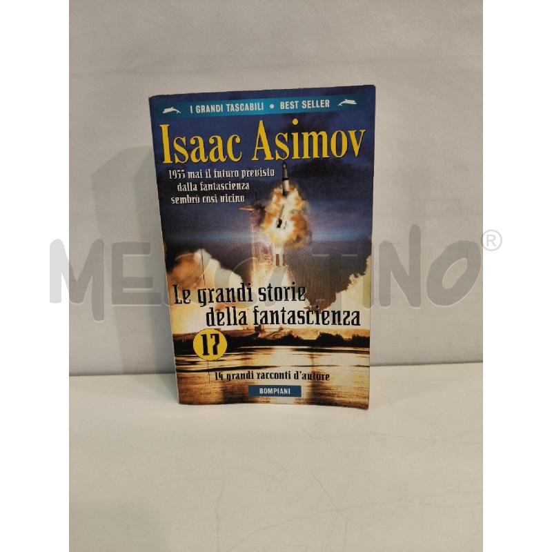 ASIMOV LE GRANDI STORIE DELLA FANTASCIENZA 17 | Mercatino dell'Usato Roma talenti 1