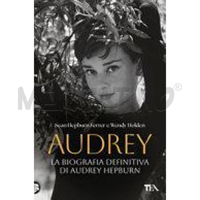 AUDREY. LA BIOGRAFIA DEFINITIVA DI AUDREY HEPBURN | Mercatino dell'Usato Roma talenti 1