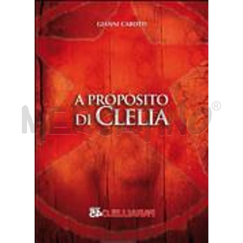 A PROPOSITO DI CLELIA | Mercatino dell'Usato Roma talenti 1