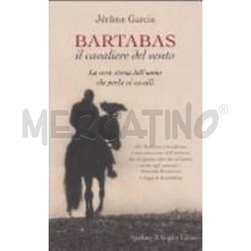 BARTABAS, IL CAVALIERE DEL VENTO | Mercatino dell'Usato Roma talenti 1