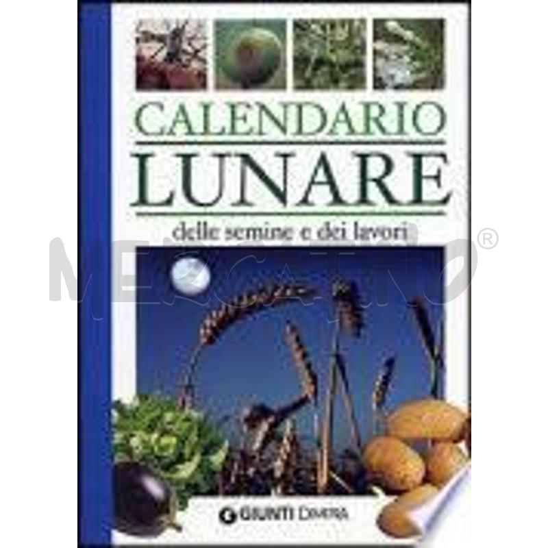 CALENDARIO LUNARE DELLE SEMINE E DEI LAVORI | Mercatino dell'Usato Roma talenti 1
