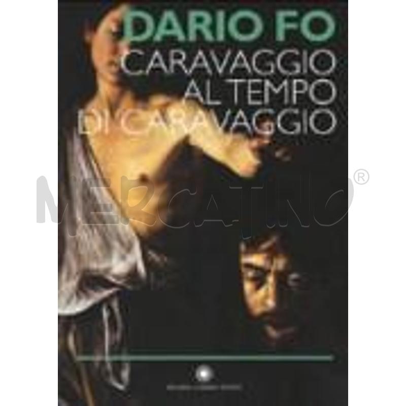 CARAVAGGIO AL TEMPO DI CARAVAGGIO | Mercatino dell'Usato Roma talenti 1